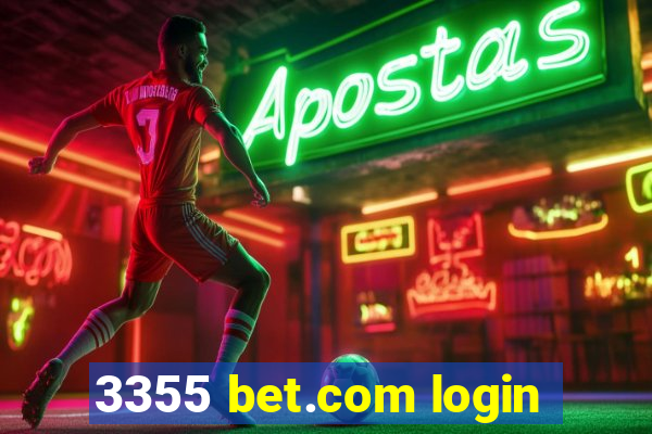 3355 bet.com login